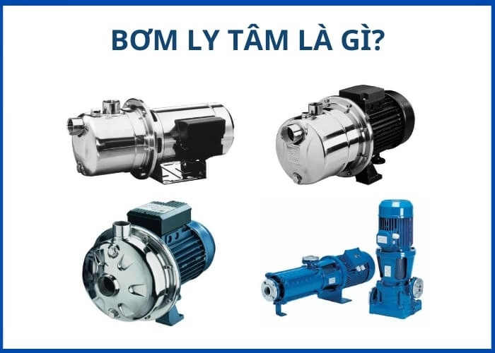 Hình ảnh một số loại bơm ly tâm